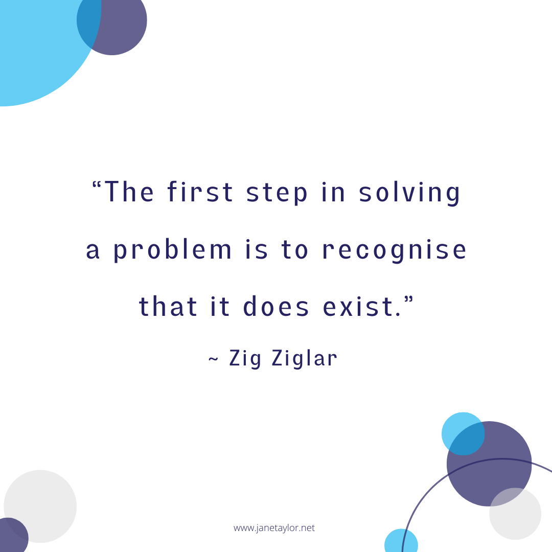 JT - The first step in solving a problem is to recognize that it does exist.